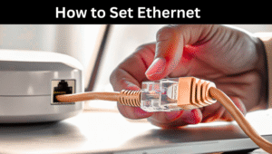 do you need wifi for ethernet