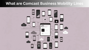 Comcast Business Mobility Lines