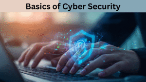 Basics of Cyber Security